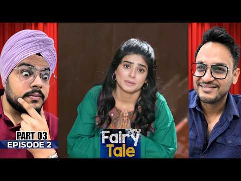 Fairy Tale Episode 02 | Part 03 | Reaction | Her Energy Is Changing Everything | ReelSense