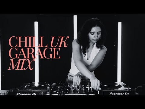 chill UK garage mix