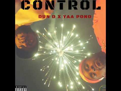 Yaa Pono - Control ft Dun D (Official Audio)