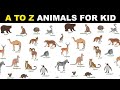 A To Z Animal Names And Song Alphabet Animals With Spelling For Kids Toddlers Abc Animals
