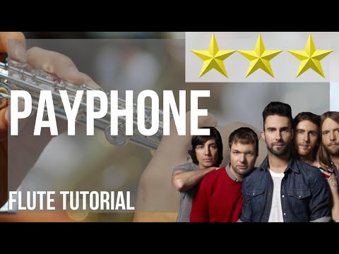 How to play Payphone by Maroon 5 ft Wiz Khalifa on Flute (Tutorial)