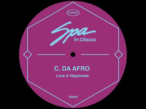 Spa In Disco [SPA198] C.DA AFRO - Love & Happiness (Nu Disco Mix)