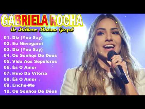 ✨ Até Transbordar – Gabriela Rocha | Louvores e Hinos Evangélicos Mais Tocadas #gabrielarocha