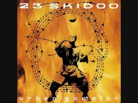 23 Skidoo - Fire