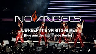 No Angels - We Keep The Spirit Alive (Celebration Tour) (Live aus der Wuhlheide Berlin - 18.06.2022)