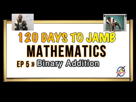 Binary Addition » 120 Days To Jamb Mathematics - Episode 5