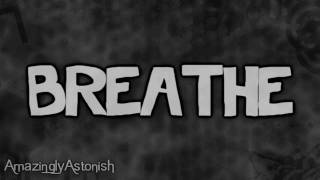 Breathe - Dev *Lyrics On Screen* HD
