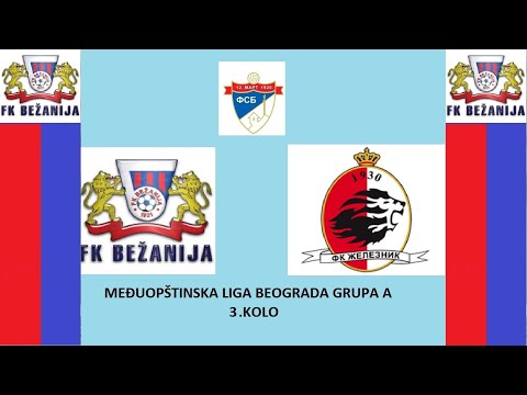 MOL 3.KOLO FK BEZANIJA - FK ZELEZNIK 1930 3:1
