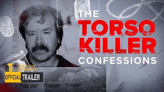 The Torso Killer Confessions Official Trailer