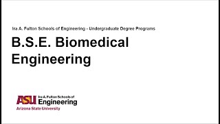 Fulton Schools Degree Webinar: Biomedical Engineering