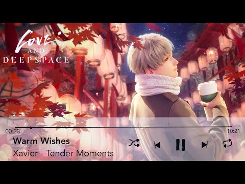 Warm Wishes | Tender Moments with Xavier | 🎧 Audio Drama | Love and Deepspace