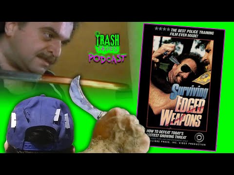 Surviving Edged Weapons Video (1988) Police Training | The Trash Tapes Podcast