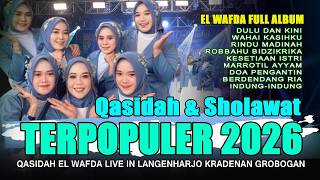 Download lagu QASIDAH DAN SHOLAWAT TERPOPULER - EL WAFDA LIVE IN LANGENHARJO KRADENAN GROBOGAN 2026 mp3