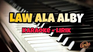 Download lagu Karaoke LAW ALA ALBY || Piano Version || Nada Cewek ( Karaoke   Lirik ) Kualitas Jernih mp3
