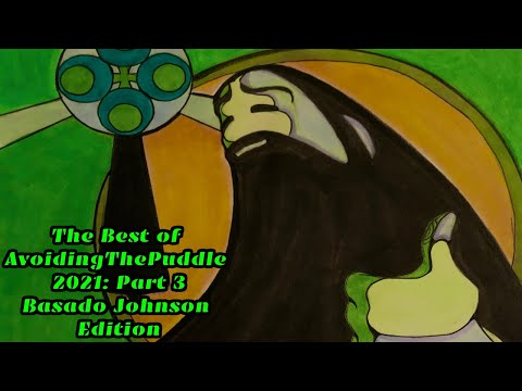 [Fan Comp] The Best of AvoidingThePuddle 2021: Part 3 - Basado Johnson Edition