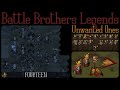 Battle Brothers Legends [E/E] Unwanted Ones S03E14 - Battle of Free Peoples Camp