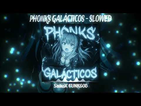 PHONKS GALÁCTICOS - SLOWED  🌌 (SAIKOX x FUNKGOD) INTERGALACTIC BASS WARNING ⚠️ #SpacePhonk