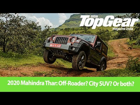 2020 Mahindra Thar: Off-Roader? City SUV? or both? BBC TopGear India