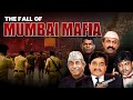 How The Underworld Ended In Mumbai Fall Of Mumbai Mafia EP06