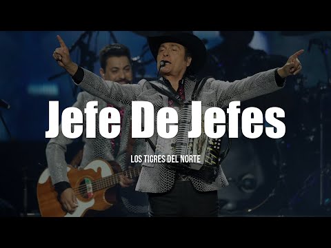 Los Tigres Del Norte - Jefe De Jefes (LETRA)