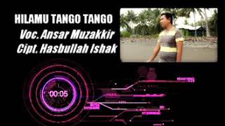 Download lagu Hilamu Tango -Tango - Voc.  Ansar Muzakir mp3
