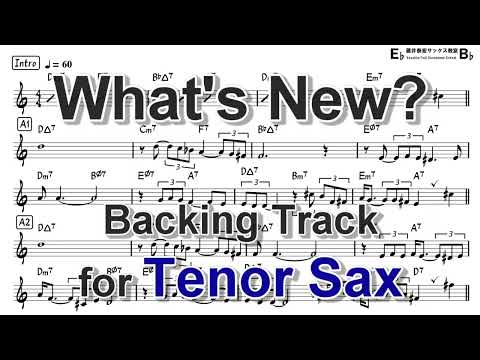 What's New? - Backing Track with Sheet Music for Tenor Sax