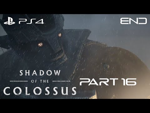 Shadow of the Colossus PS4 Walkthrough Gameplay Part 16 - The Final Colossus