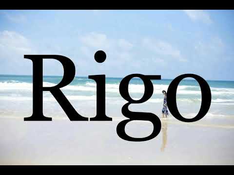 How To Pronounce Rigo🌈🌈🌈🌈🌈🌈Pronunciation Of Rigo