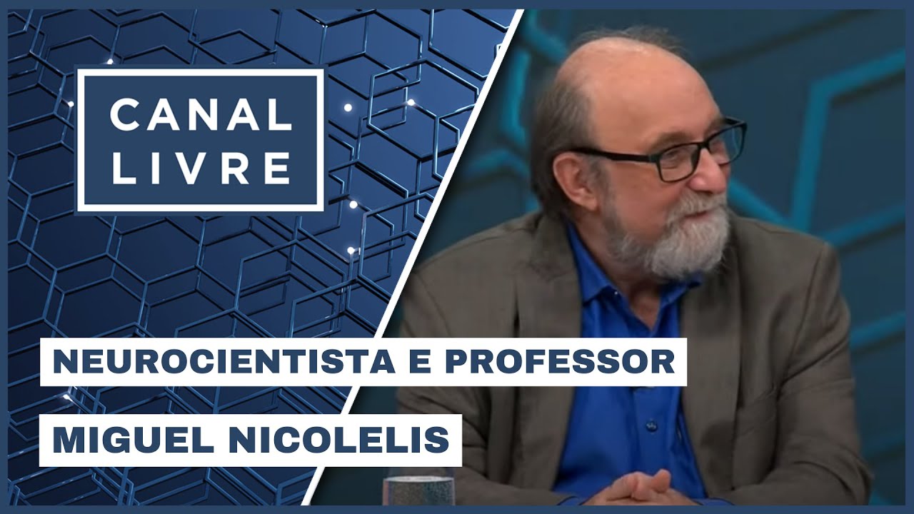 MIGUEL NICOLELIS I CANAL LIVRE