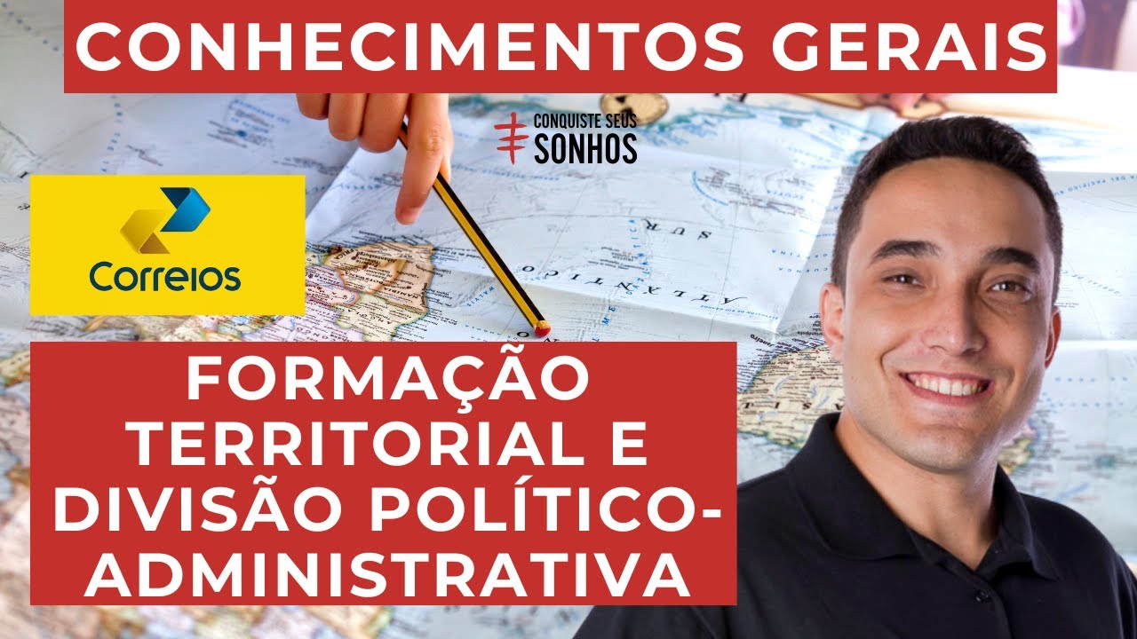 FORMAÇÃO TERRITORIAL E ORGANIZAÇÃO FEDERATIVA - CONHECIMENTOS GERAIS - CARTEIRO 2024 CORREIOS - IBFC