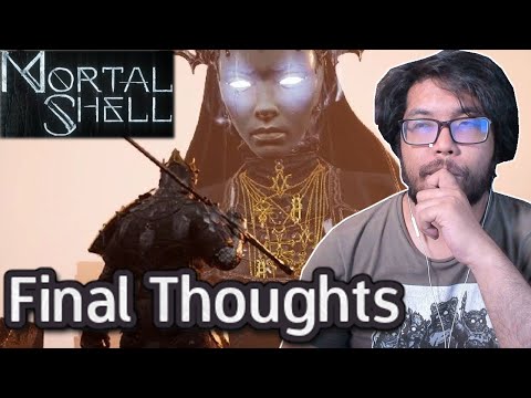 We Beat Mortal Shell. Was It Worth Playing? | Mortal Shell Review / Final Thoughts