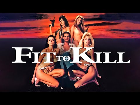 Fit to Kill