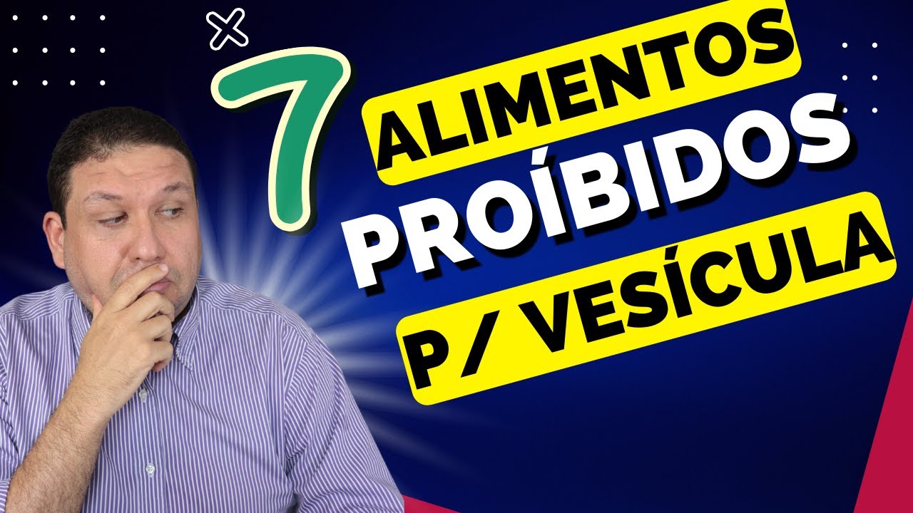 7 ALIMENTOS QUE DEVEM SER EVITADOS NA PEDRA NA VESÍCULA. Dieta na pedra na vesícula. COLELITÍASE.