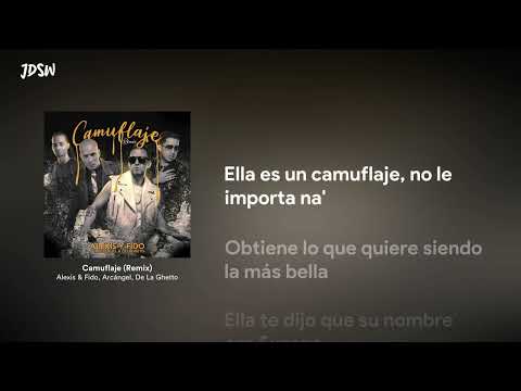 Camuflaje (Remix) - Alexis & Fido, Arcángel, De La Ghetto [Letra / Lyrics]