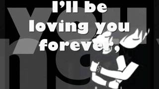 Ill be loving you forever / lyrics By:Westlife
