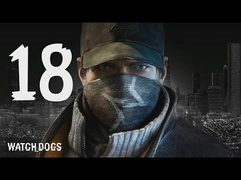 Watch Dogs - Walkthrough - Part 18 -  "UNINVITED" "SIENNA BRICK FACTORY"