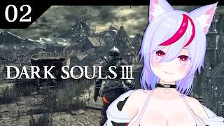 【DARK SOULS III】#2 完全初見ダクソ３　～不死街～