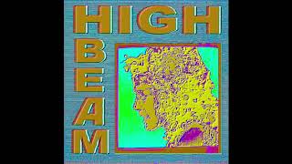 High Beam Music Video