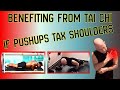 I M Benefiting From Tai Chi Because Pushups Tax Shoulders