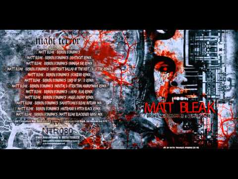 Matt Bleak - Broken Economics (Matt Bleak Blackened Noise Mix)
