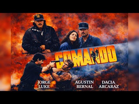 Comando (1993), de Agustín Bernal con Dacia Arcaraz, Jorge Luke & Luis Reynoso.