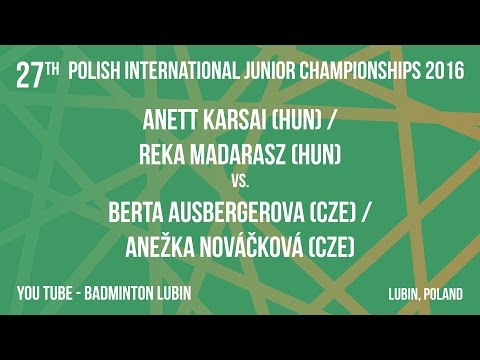 #PJ2016 Lubin - Anett KARSAI /Reka MADARASZ vs.Berta AUSBERGEROVA/Anežka NOVáčKOVá