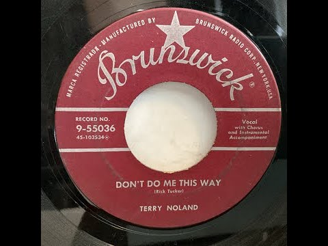 Terry Noland - Don't Do Me This Way（1957）