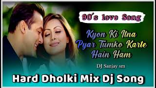 Download lagu Kyon Ki Itna Pyar Tumko Karte Hain Ham Hard Dholki Mix (Dj Song) Dj Remix mp3