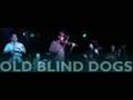 'Bedlam Boys' {studio & live} ~ Old Blind Dogs ...
