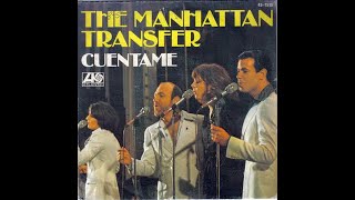 The Manhattan Transfer - Cuéntame (The Speak up Mambo) - 1976