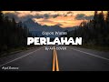 Guyon Waton - Perlahan | Akustik by AFA COVER || Lirik