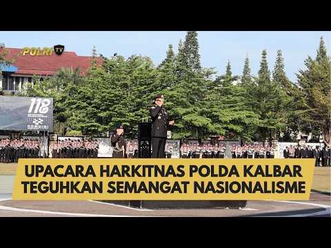 UPACARA HARKITNAS POLDA KALBAR TEGUHKAN SEMANGAT NASIONALISME