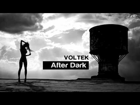 Voltek - After Dark (Original Mix)