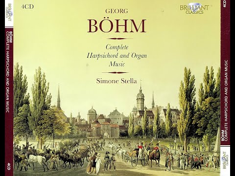 Georg Böhm (1661-1733) - Complete Harpsichord & Organ Music